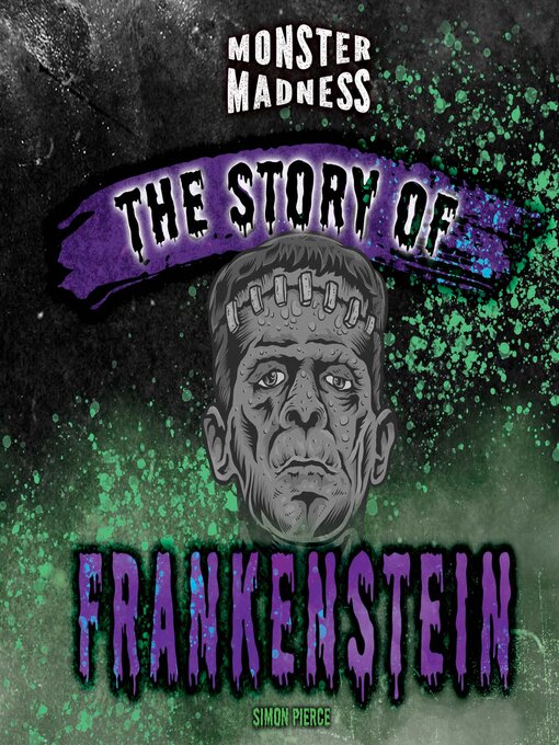 Title details for The Story of Frankenstein by Simon Pierce - Available